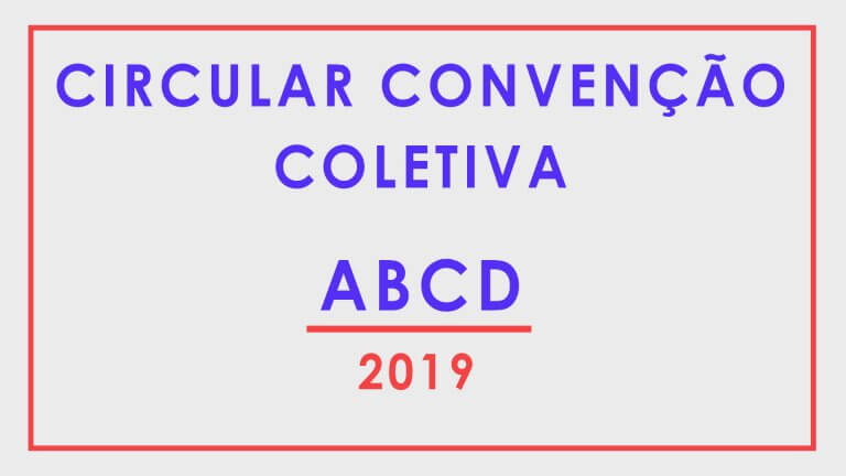 Convenção Coletiva de Trabalho – ABCD – 2019