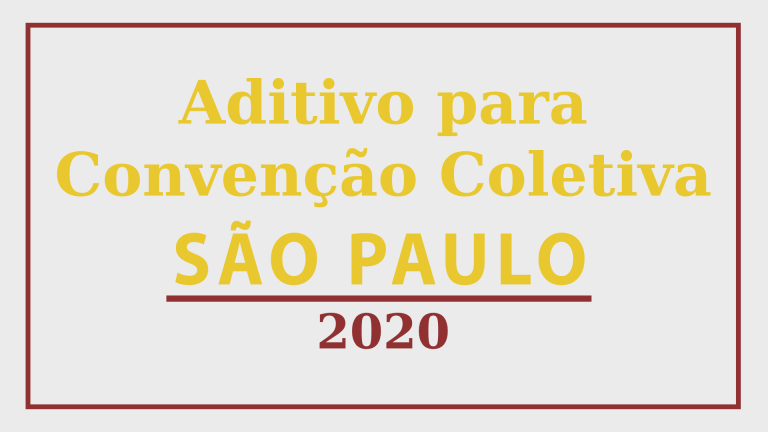 Aditivo Convenção Coletiva de Trabalho – São Paulo – 2020