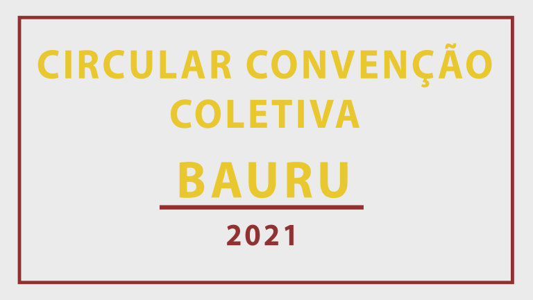 Convenção Coletiva de Trabalho – BAURU – 2021