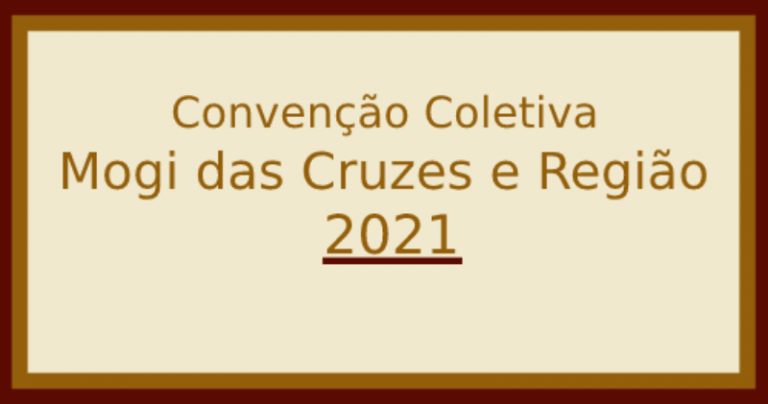 Convenção Coletiva de Trabalho – Mogi das Cruzes e Região – 2021